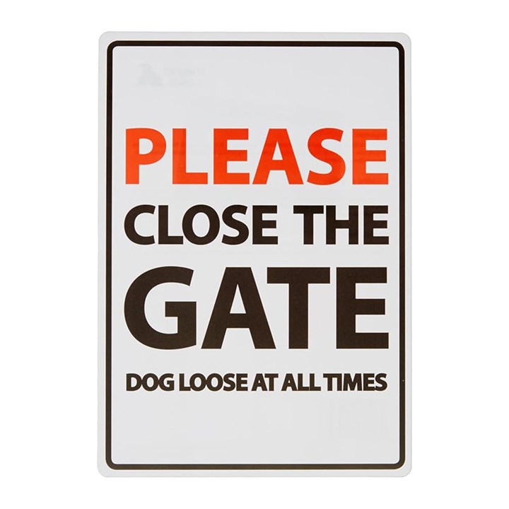 Please Close the Gate Dog Loose At All Times Sign