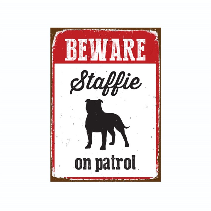 Beware Staffie On Patrol Tin Sign